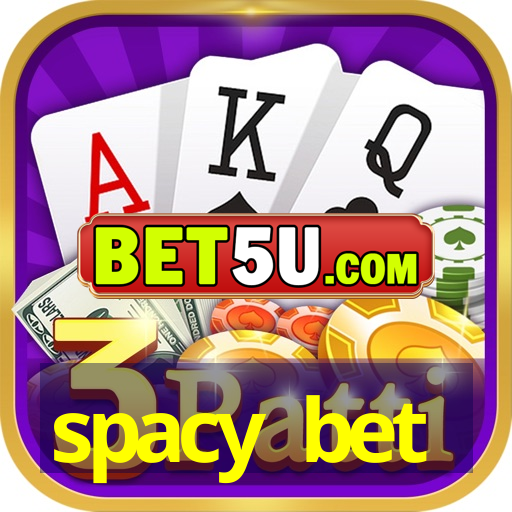 spacy bet